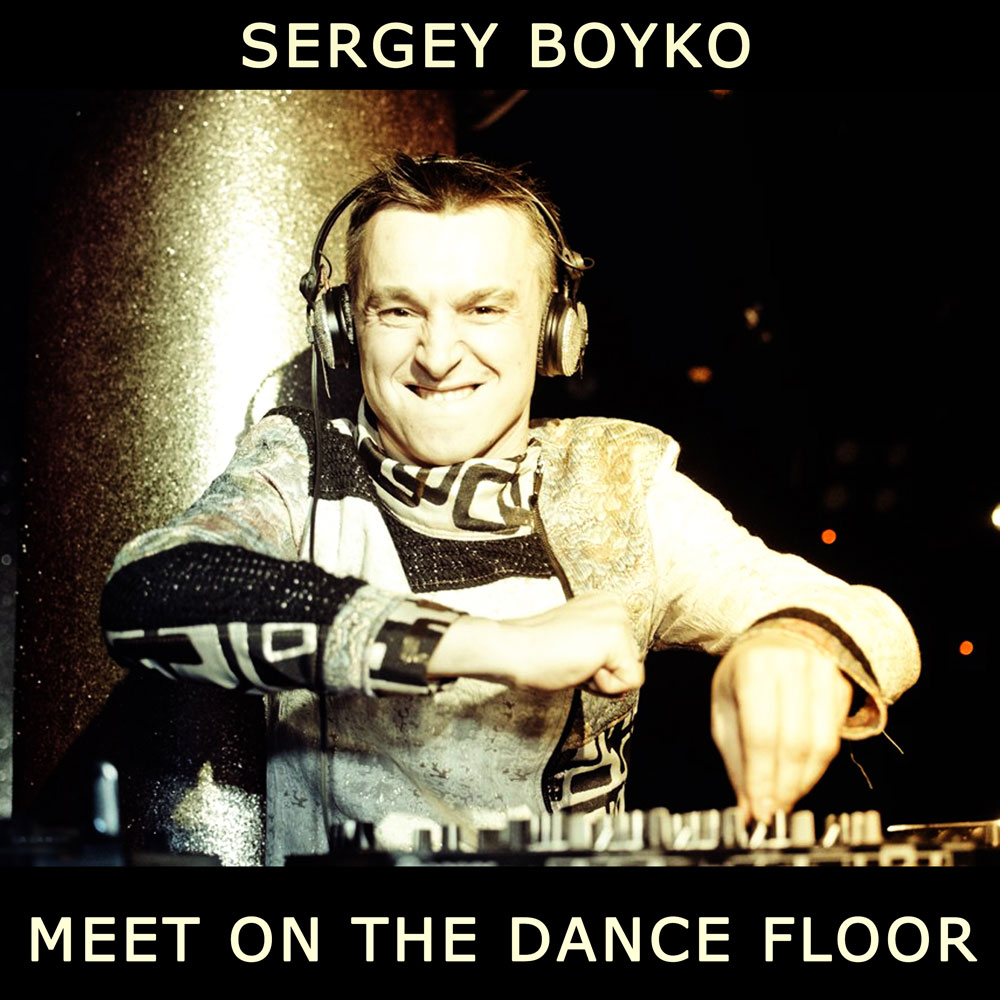 Dj Boyko - Meet on thee Dance Floor