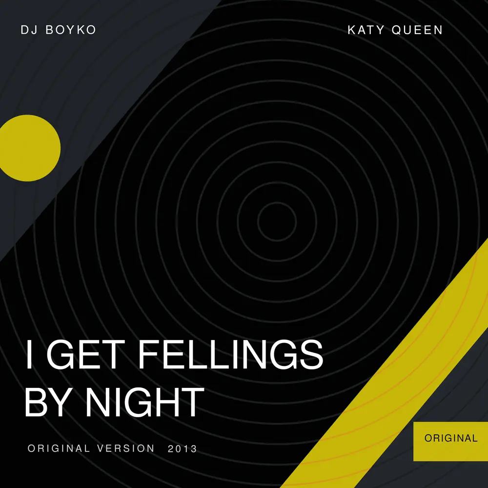 I Get Feelings By Night - Dj Boyko, Katy Queen